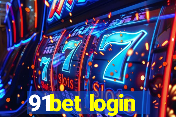 91bet login